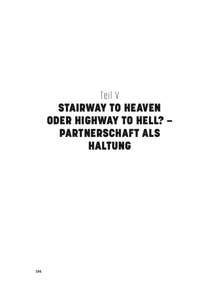 Stairway to Heaven oder Highway to Hell? – Partnerschaft als Haltung